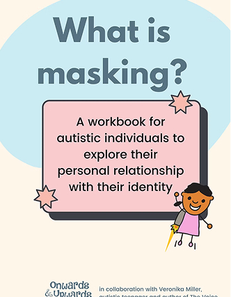 Cover of 'What is Masking?,' a workbook for autistic individuals. Features a smiling stick figure holding a yellow pencil, set against a pastel background.