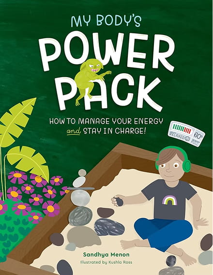 Cover of "My Body's Power Pack" shows a child with headphones in a sandbox. A chameleon is on the title. Vibrant plants are in the background.
