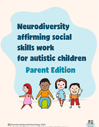 Four diverse children joyfully playing below text reading 'Neurodiversity affirming social skills work for autistic children Parent Edition